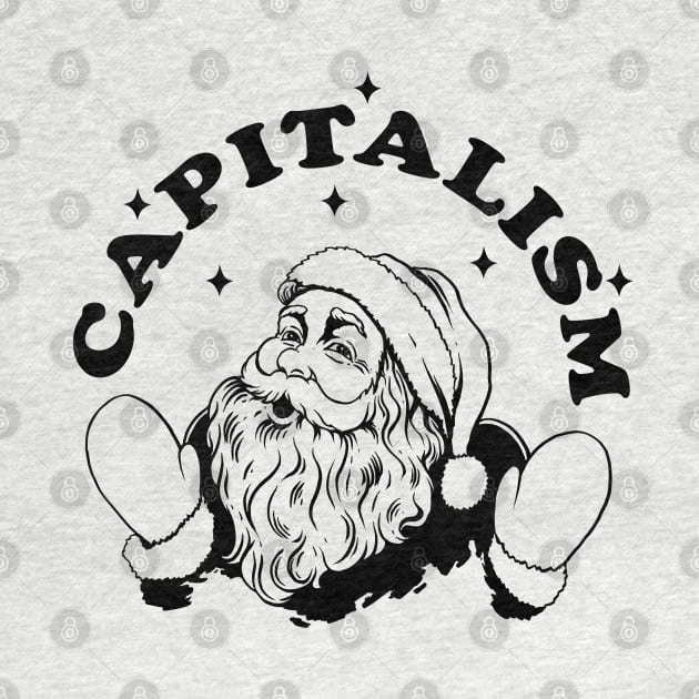 Capitalism Satna (B&W) by popcornpunk